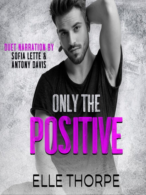 Title details for Only the Positive by Elle Thorpe - Available